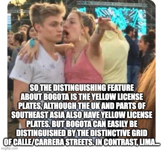 A meme explaining that Bogota has yellow license plates.